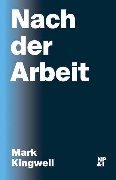 Nach der Arbeit (Diskurse, die wir führen müssen)