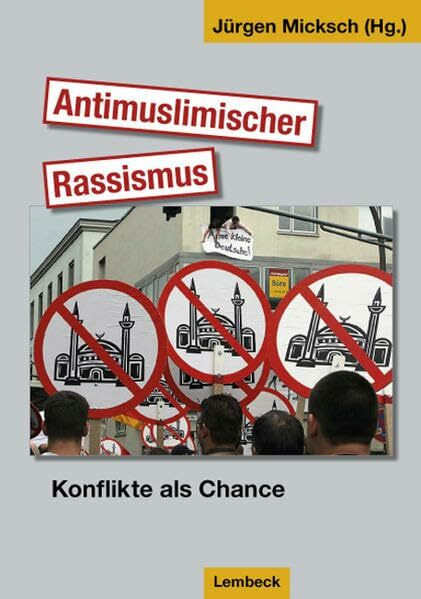 Antimuslimischer Rassismus (Interkulturelle Beiträge)