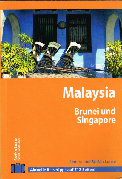 Stefan Loose Travel Handbücher Malaysia - Singapore - Brunei