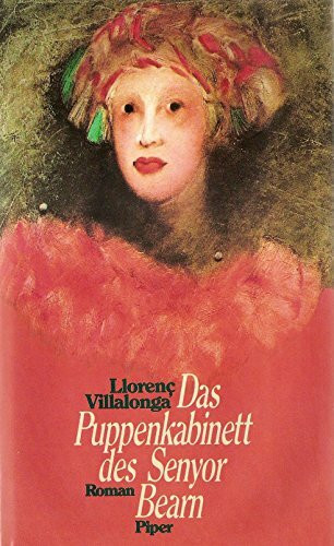 Das Puppenkabinett des Senyor Bearn: Roman