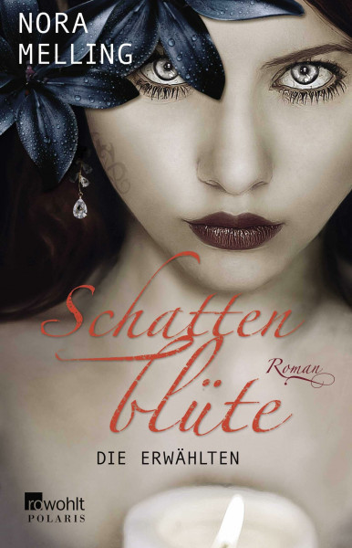 Schattenblüte: Die Erwählten: Roman. Originalausgabe (Die Schattenblüte-Trilogie, Band 3)