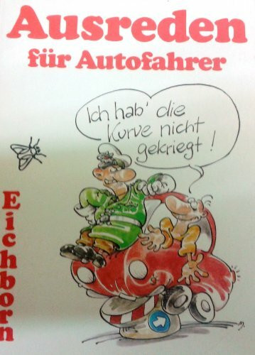 Ausreden für Autofahrer