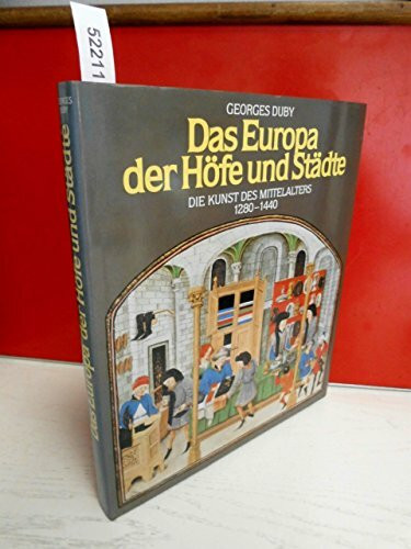 Die Kunst des Mittelalters, in 3 Bdn., Bd.3, Das Europa der Höfe und Städte, 1280-1440