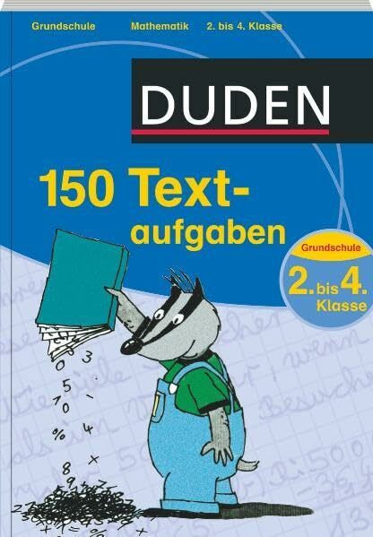 150 Textaufgaben 2. bis 4. Klasse (Duden - 150 Übungen)