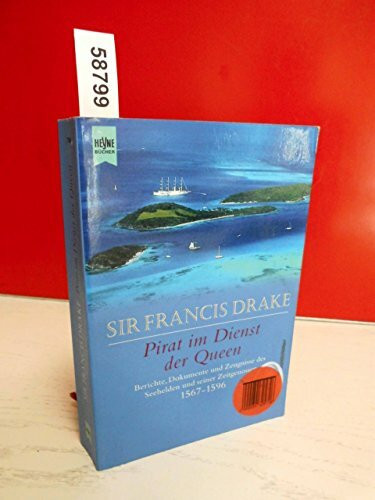 Sir Francis Drake, Pirat im Dienst der Queen