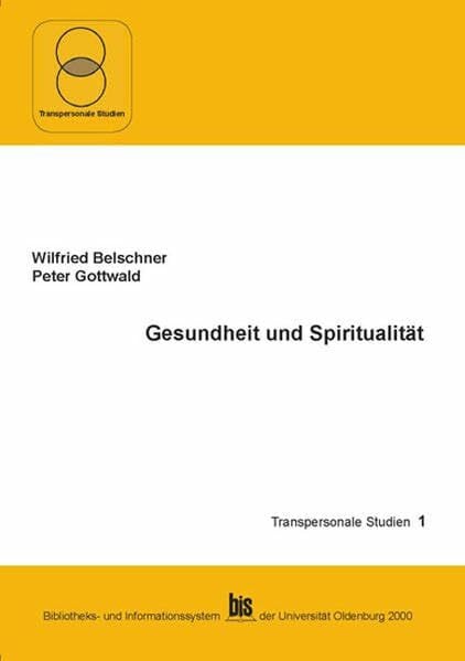 Gesundheit und Spiritualität (Transpersonale Studien)