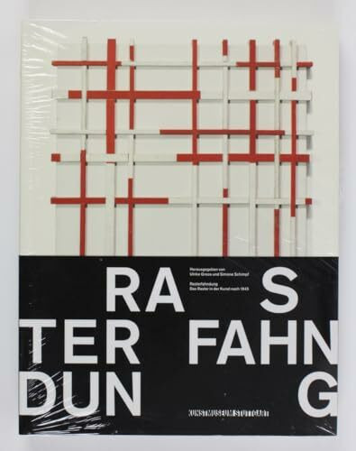 Rasterfahndung: Das Raster in der Kunst nach 1945