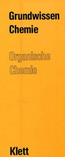Grundwissen Chemie - Organische Chemie