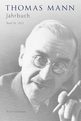 Thomas Mann Jahrbuch: Band 37 (2024) Thomas Mann Jahrbuch: Band 37 (2024)