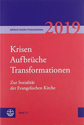 Jahrbuch Sozialer Protestantismus: Band 12 (2019): Globale Wirkungen der Reformation