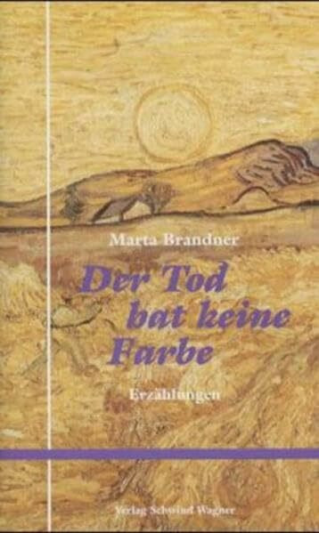 Der Tod hat keine Farbe: Erzählungen