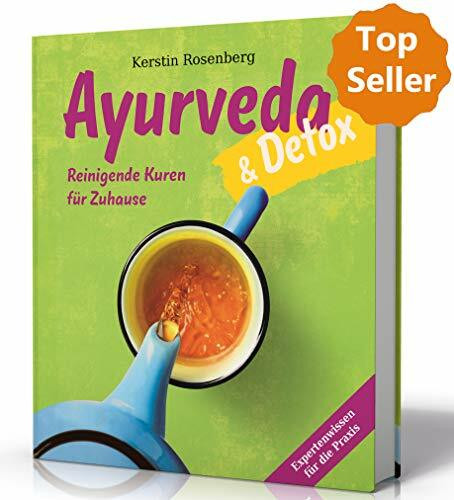 Ayurveda & Detox: Reinigende Kuren für freie Tage und das Wochenende