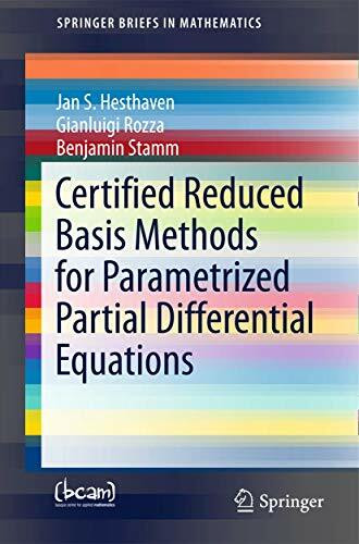 Certified Reduced Basis Methods for Parametrized Partial Differential Equations (SpringerBriefs in Mathematics)