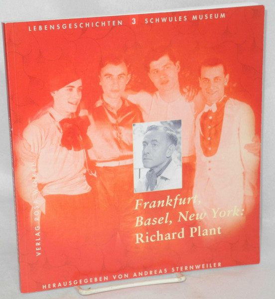 Frankfurt, Basel, New York: Richard Plant (Schwules Museum: Lebensgeschichten)