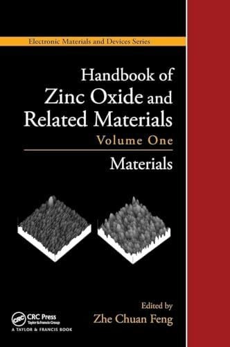 Handbook of Zinc Oxide and Related Materials: Volume One, Materials (Electronic Materials and Devices, Band 1)