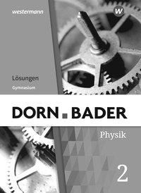 Dorn / Bader Physik SI 2. Lösungen. G9 in Nordrhein-Westfalen und Schleswig-Holstein