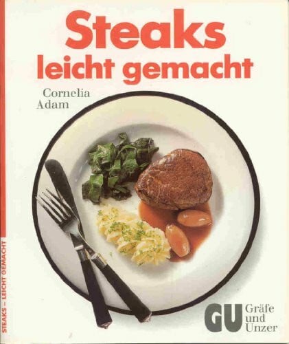Steaks leicht gemacht
