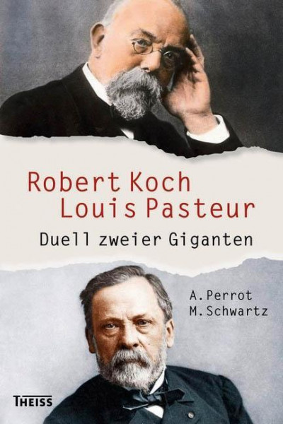 Robert Koch und Louis Pasteur