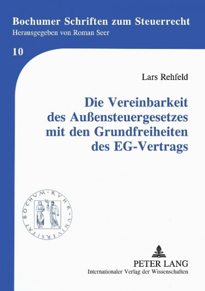 Die Vereinbarkeit des Außensteuergesetzes mit den Grundfreiheiten des EG-Vertrags