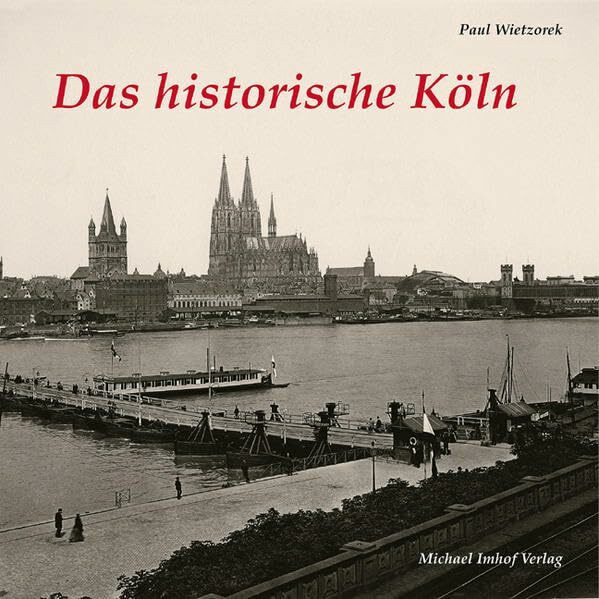 Das historische Köln: Bilder erzählen