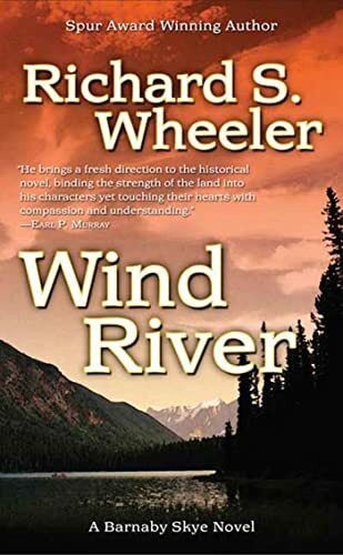 Wind River: A Barnaby Skye Novel (Skye's West, Band 7)