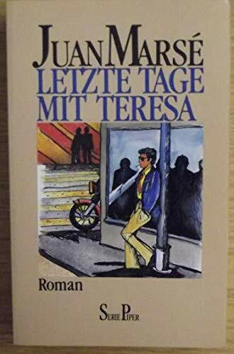 Letzte Tage mit Teresa (Piper Taschenbuch)