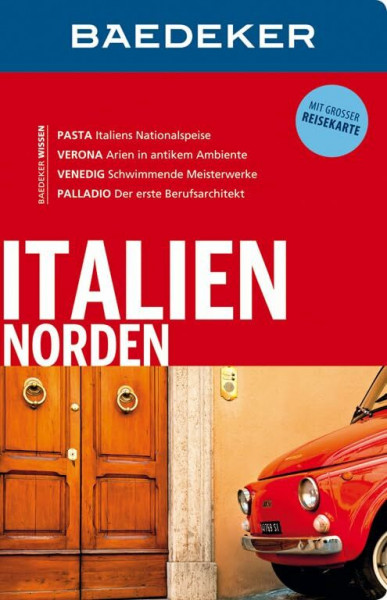 Baedeker Reiseführer Italien Norden: mit GROSSER REISEKARTE