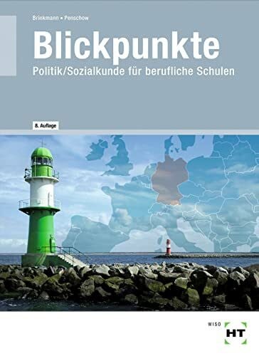 Blickpunkte: Politik/Sozialkunde für berufliche Schulen