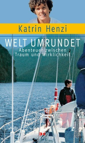 Welt umrundet: Abenteuer zwischen Traum und Wirklichkeit