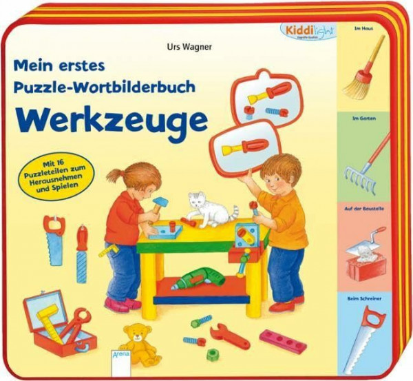 Mein erstes Puzzle-Wortbilderbuch - Werkzeuge: Mit 16 Puzzleteilen zum Herausnehmen und Spielen (Kiddilight)