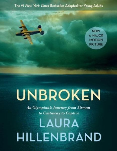 Unbroken: An Olympian's Journey from Airman to Castaway to Captive