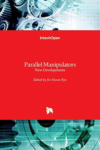 Parallel Manipulators: New Developments