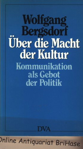 Über die Macht der Kultur: Kommunikation als Gebot der Politik