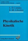 Lehrbuch der theoretischen Physik, 10 Bde., Bd.10, Physikalische Kinetik