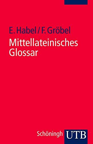 Mittellateinisches Glossar: 10.000 Stichwörter