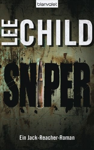 Sniper: Ein Jack-Reacher-Roman
