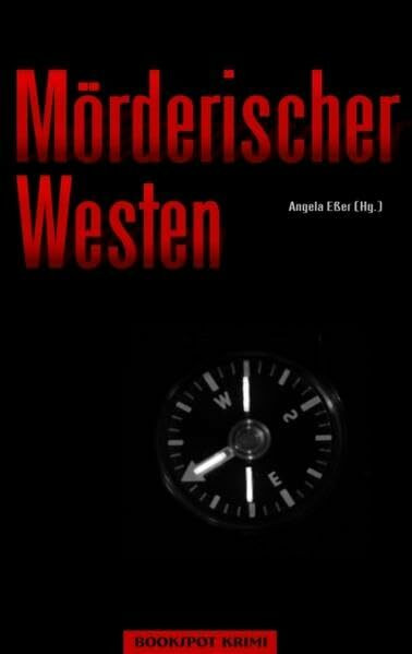 Mörderischer Westen: Kurzkrimis