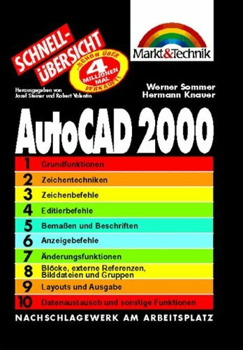 AutoCAD 2000 - Schnellübersicht . Nachschlagewerk am Arbeitsplatz (Schnellübersichten)