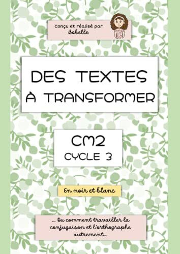 Des textes à transformer: CM2