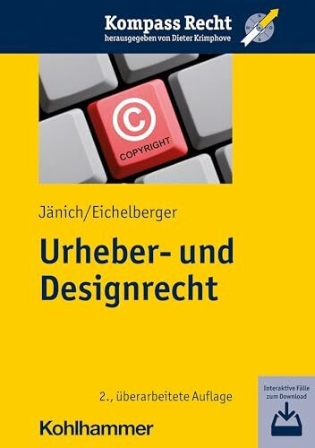 Urheber- und Designrecht: Hörfassung und interaktive Fälle zum Download (Kompass Recht)