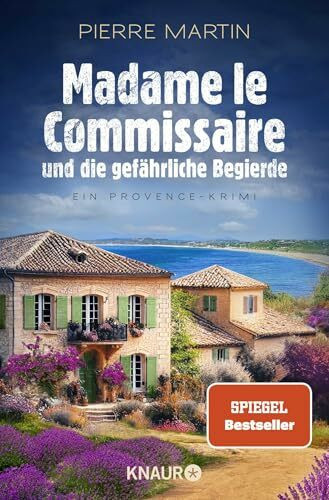 Madame le Commissaire und die gefährliche Begierde: Ein Provence-Krimi | Band 12 der Provence-Krimi-Reihe vom SPIEGEL Bestseller-Autor