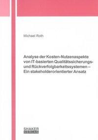 Analyse der Kosten-Nutzenaspekte von IT-basierten Qualitätssicherungs- und Rückverfolgbarkeitssystem