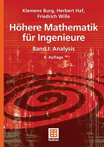 Höhere Mathematik für Ingenieure Band I: Analysis (Teubner-Ingenieurmathematik)