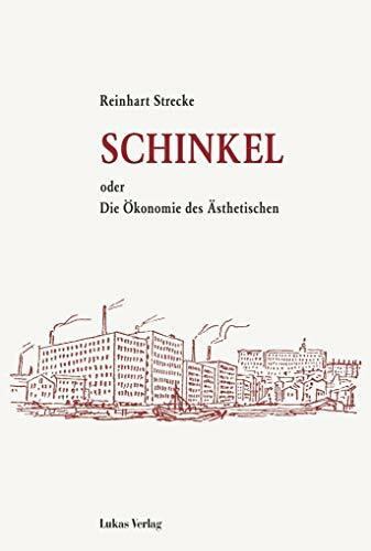 Schinkel: oder Die Ökonomie des Ästhetischen