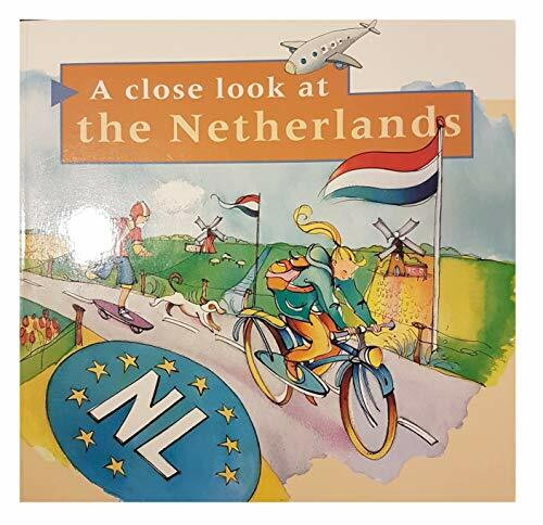 A Close Look At the Netherlands