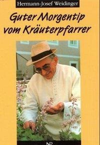 Guter Morgentip vom Kräuterpfarrer. Sonderausgabe