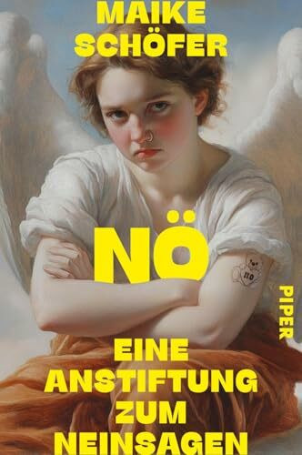 Nö: Eine Anstiftung zum Neinsagen | Ein inspirierendes Buch über Selbstbehauptung und Widerstand