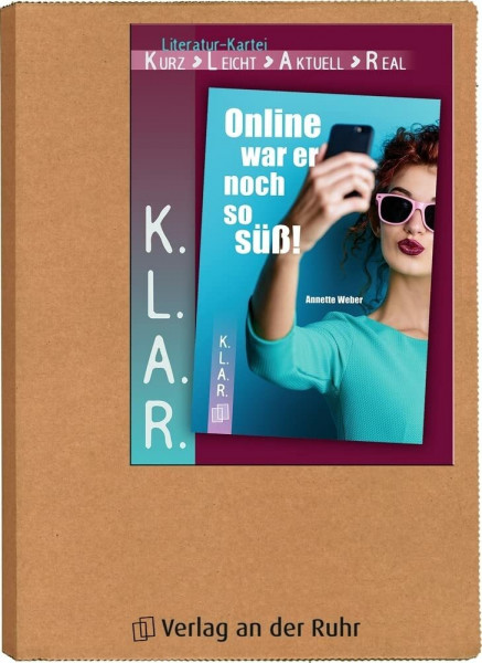 Online war er noch so süß!: 7.-10. Klasse (K.L.A.R. - Taschenbuch)