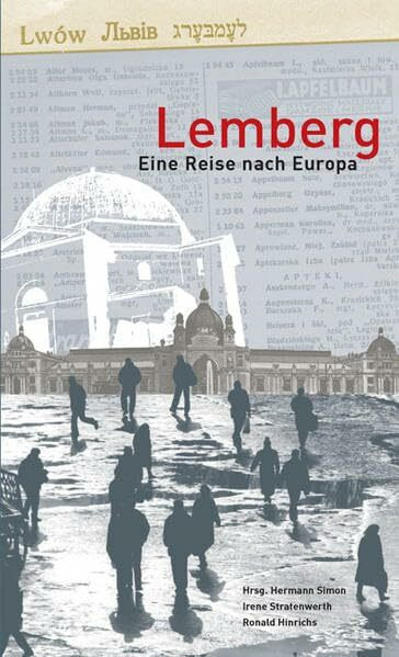 Lemberg: Eine Reise nach Europa