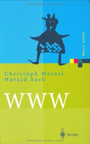 WWW: Kommunikation, Internetworking, Web-Technologien (Xpert.press)
